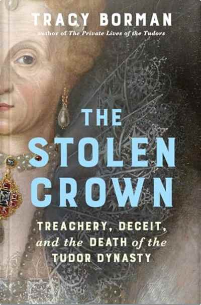 Book cover for The Stolen Crown by Tracy Borman