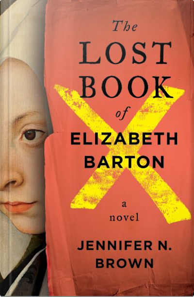 Book cover for The Lost Book of Elizabeth Barton by Jennifer N. Brown