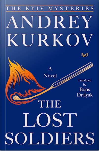 Book cover for The Lost Soldiers by Andrey Kurkov