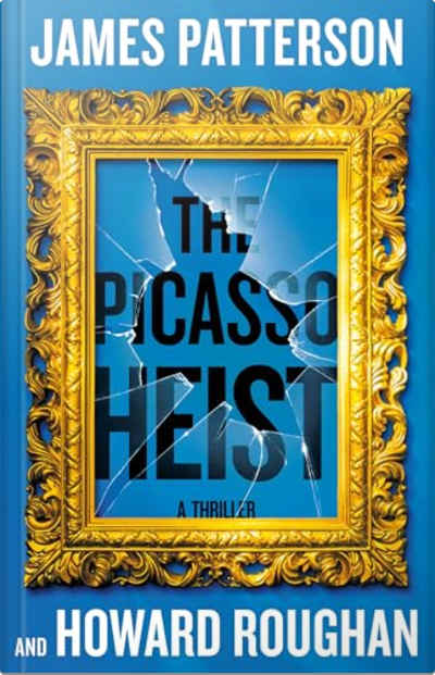 Book cover for The Picasso Heist by James Patterson and Howard Roughan