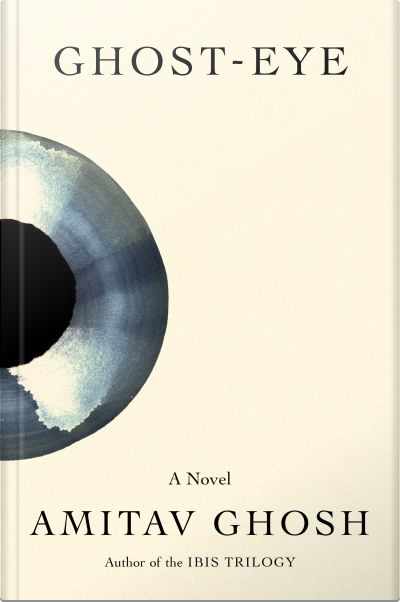 Book cover for Ghost-Eye by Amitav Ghosh