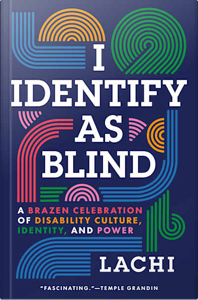 Book cover for I Identify as Blind by Lachi