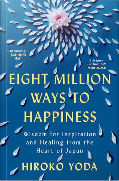 Book cover for Eight Million Ways to Happiness by Hiroko Yoda