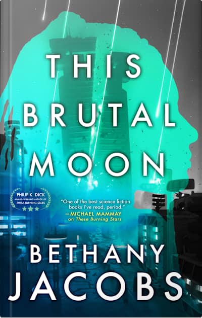 Book cover for This Brutal Moon by Bethany Jacobs