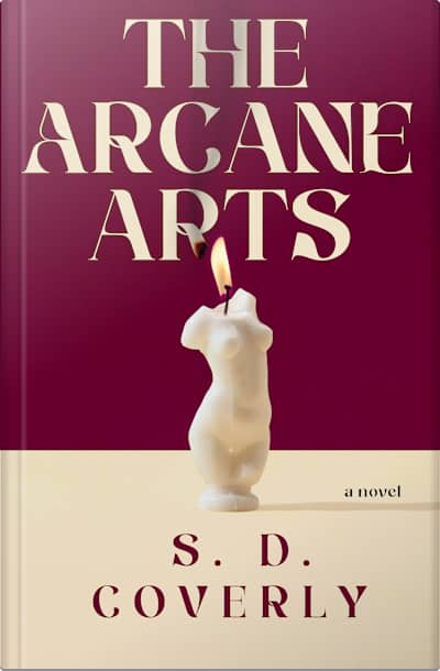 Book cover for The Arcane Arts by S. D. Coverly