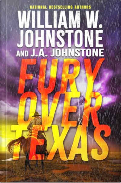 Book cover for Fury Over Texas by William W. Johnstone and J.A. Johnstone