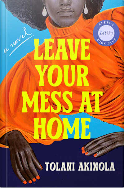 Book cover for Leave Your Mess at Home by Tolani Akinola