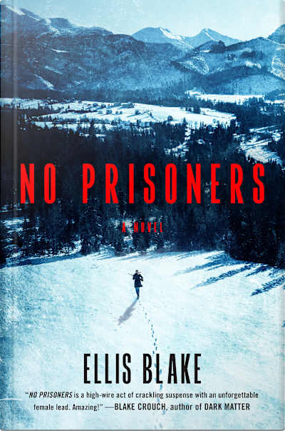 Book cover for No Prisoners by Ellis Blake