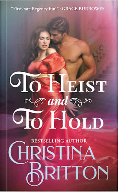 Book cover for To Heist and to Hold by Christina Britton