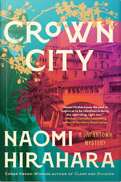 Book cover for Crown City by Naomi Hirahara