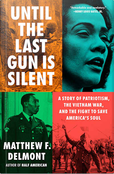 Book cover for Until the Last Gun Is Silent by Matthew F. Delmont