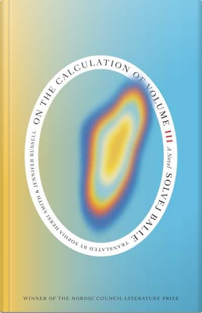 Book cover for On the Calculation of Volume III by Solvej Balle