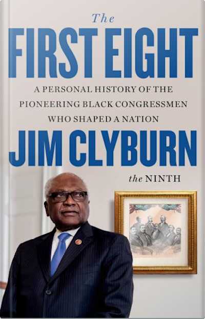 Book cover for The First Eight by Jim Clyburn