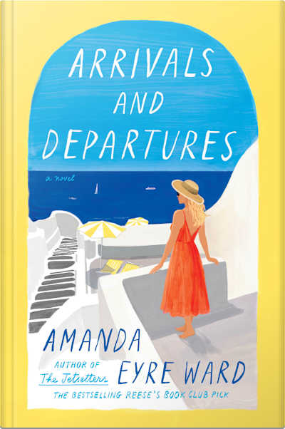 Book cover for Arrivals and Departures by Amanda Eyre Ward