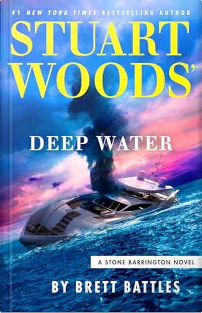 Book cover for Stuart Woods’ Deep Water by Brett Battles