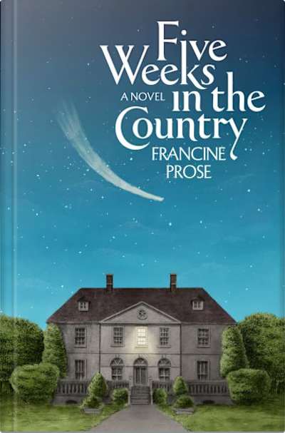 Book cover for Five Weeks in the Country by Francine Prose