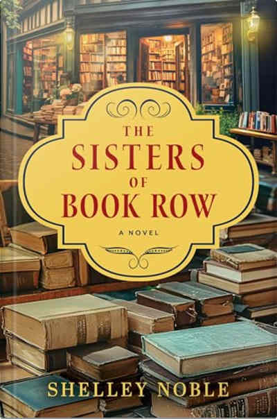Book cover for The Sisters of Book Row by Shelley Noble