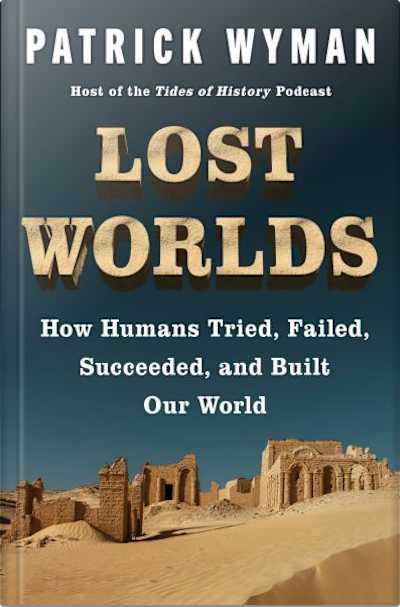 Book cover for Lost Worlds by Patrick Wyman