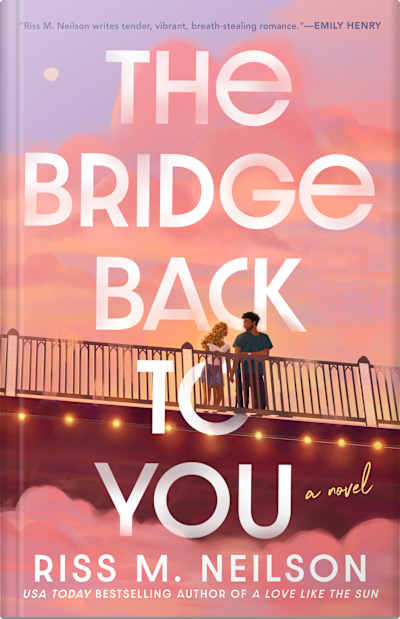 Book cover for The Bridge Back to You by Riss M. Neilson