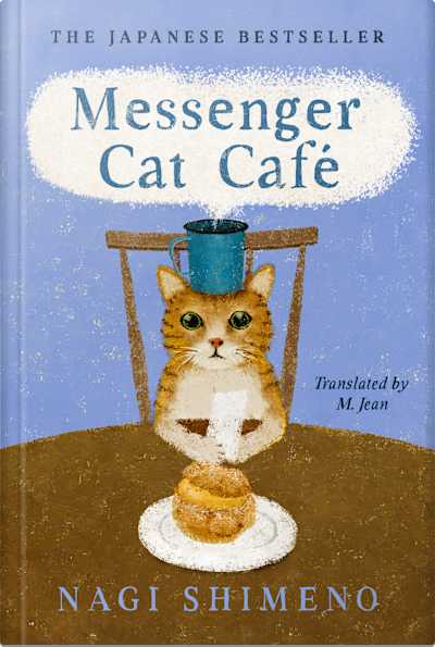 Book cover for Messenger Cat Café by Nagi Shimeno