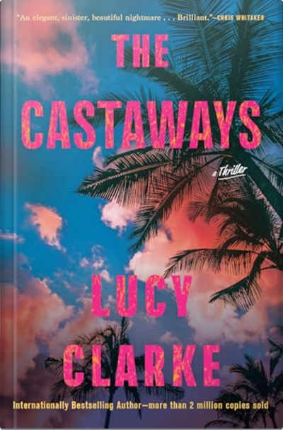 Book cover for The Castaways by Lucy Clarke