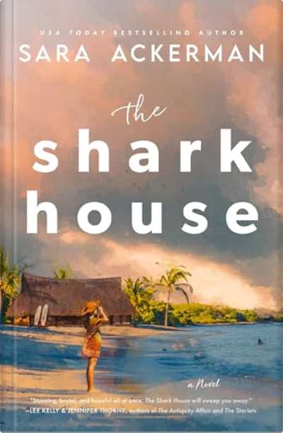 Book cover for The Shark House by Sara Ackerman