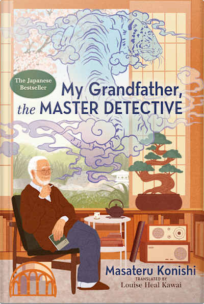 Book cover for My Grandfather, the Master Detective by Masateru Konishi