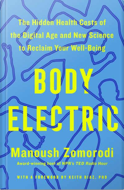 Book cover for Body Electric by Manoush Zomorodi