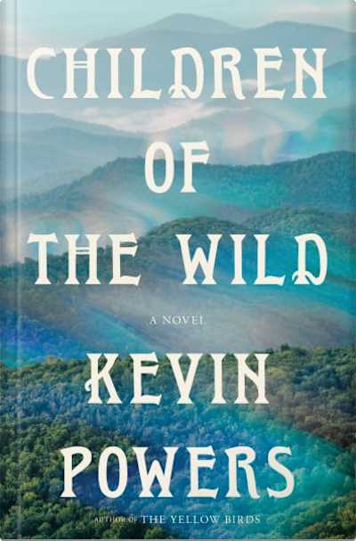 Book cover for Children of the Wild by Kevin Powers