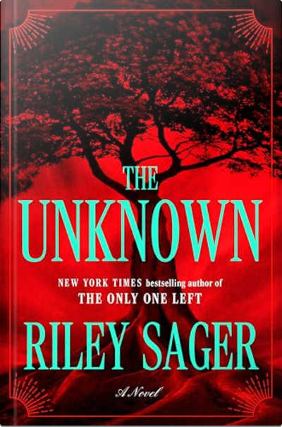 Book cover for The Unknown by Riley Sager
