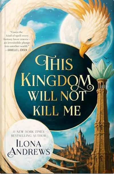 Book cover for This Kingdom Will Not Kill Me by Ilona Andrews
