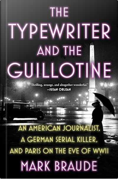 Book cover for The Typewriter and the Guillotine by Mark Braude