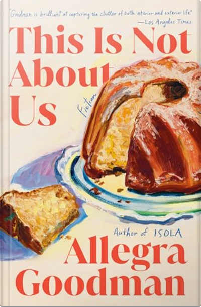Book cover for This Is Not About Us by Allegra Goodman