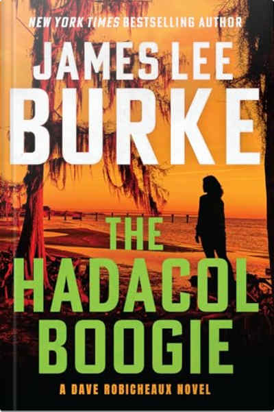 Book cover for The Hadacol Boogie by James Lee Burke
