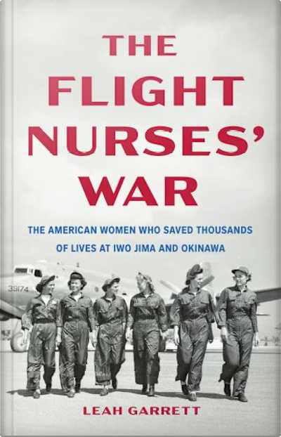 Book cover for The Flight Nurses’ War by Leah Garrett