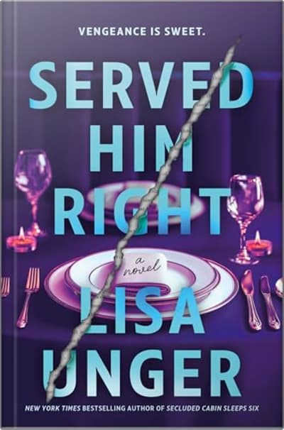 Book cover for Served Him Right by Lisa Unger