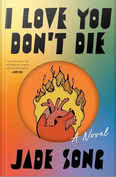 Book cover for I Love You Don't Die by Jade Song