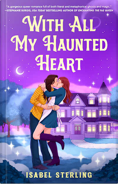 Book cover for With All My Haunted Heart by Isabel Sterling