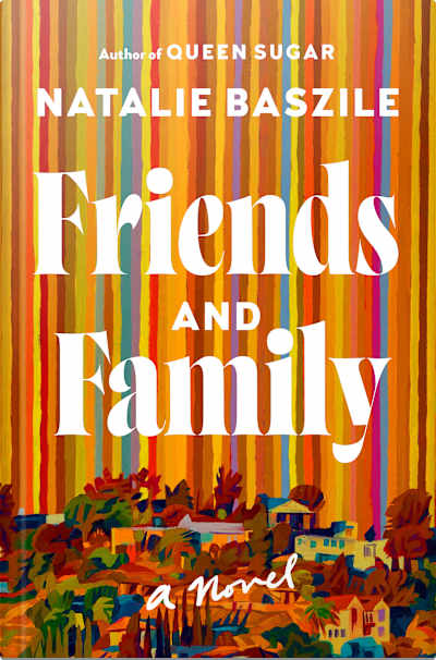 Book cover for Friends and Family by Natalie Baszile