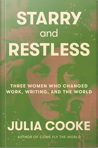 Book cover for Starry and Restless by Julia Cooke
