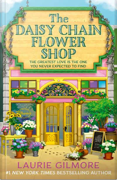 Book cover for The Daisy Chain Flower Shop by Laurie Gilmore