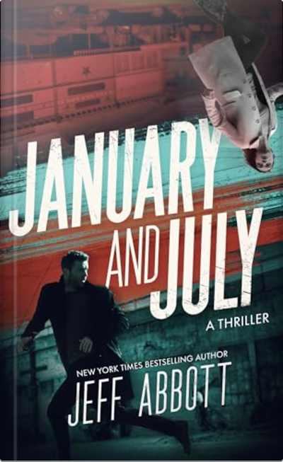 Book cover for January and July by Jeff Abbott