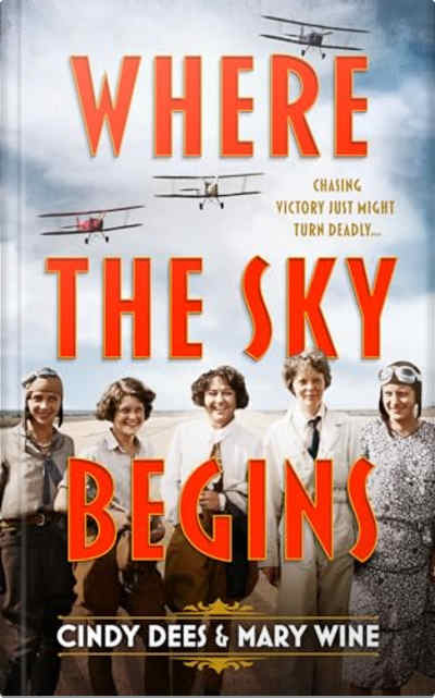Book cover for Where the Sky Begins by Mary Wine and Cindy Dees