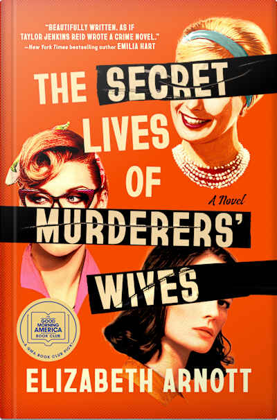 Book cover for The Secret Lives of Murderers' Wives by Elizabeth Arnott