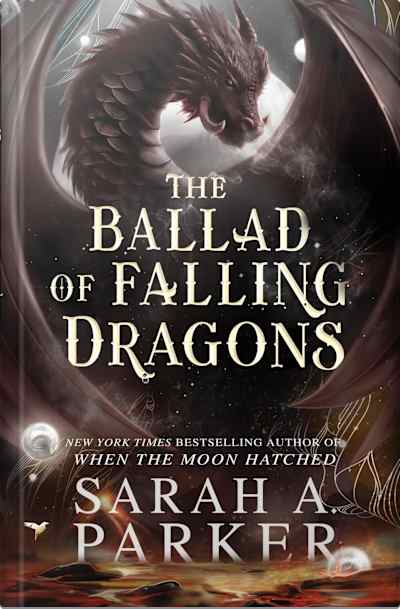 Book cover for The Ballad of Falling Dragons by Sarah A. Parker