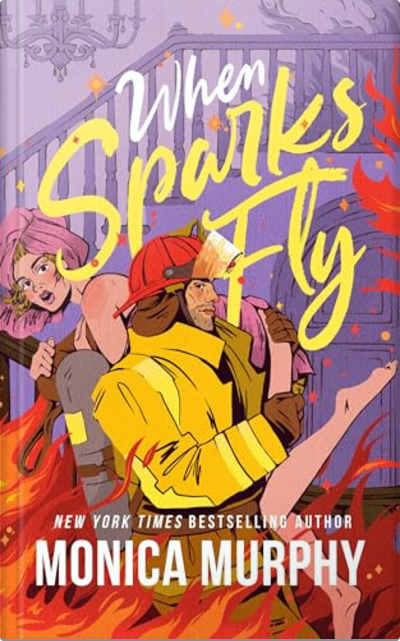 Book cover for When Sparks Fly by Monica Murphy