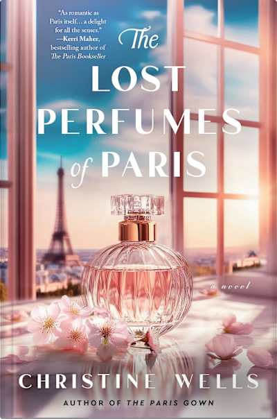 Book cover for The Lost Perfumes of Paris by Christine Wells