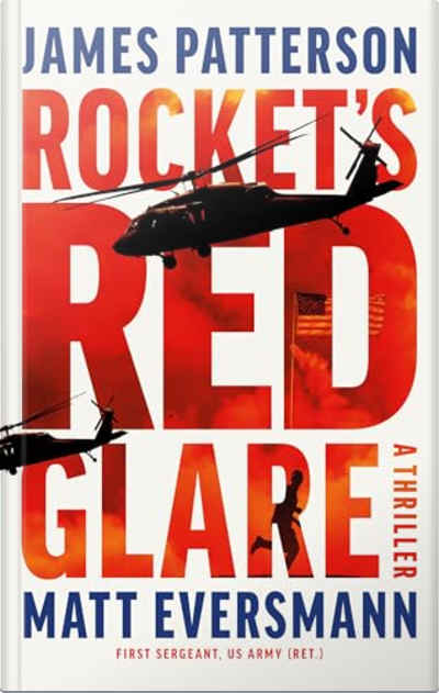 Book cover for Rocket’s Red Glare by Matt Eversmann and James Patterson