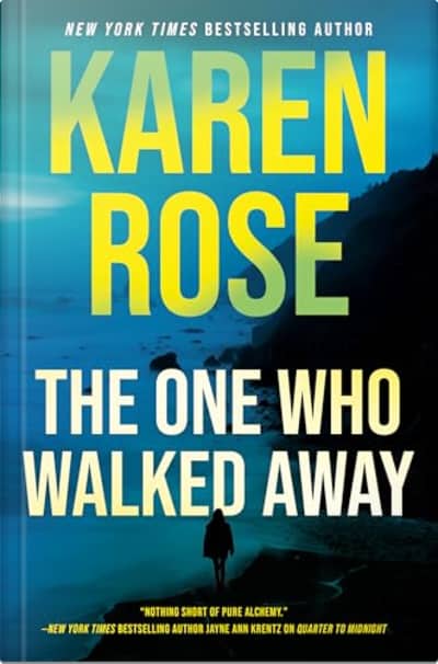 Book cover for The One Who Walked Away by Karen Rose