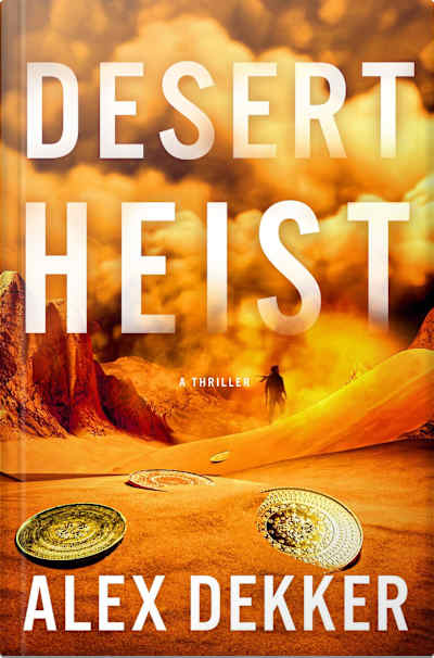 Book cover for Desert Heist by Alex Dekker